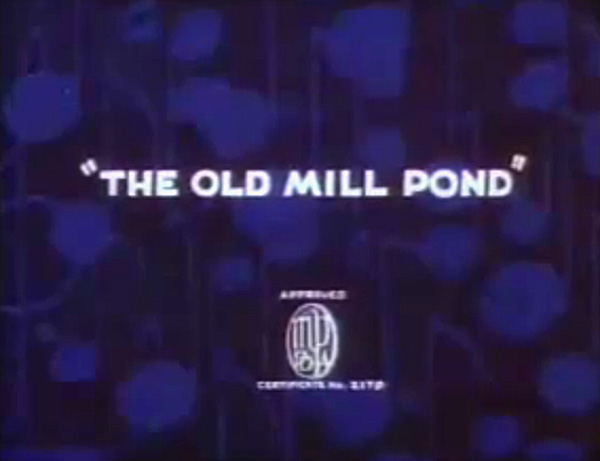 <i>The Old Mill Pond</i> Title Card