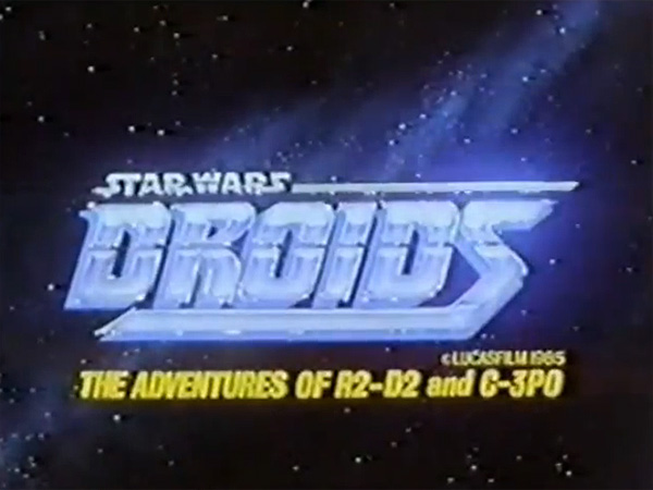 Droids: The Adventures of R2-D2 and C3P0 Series Title Card