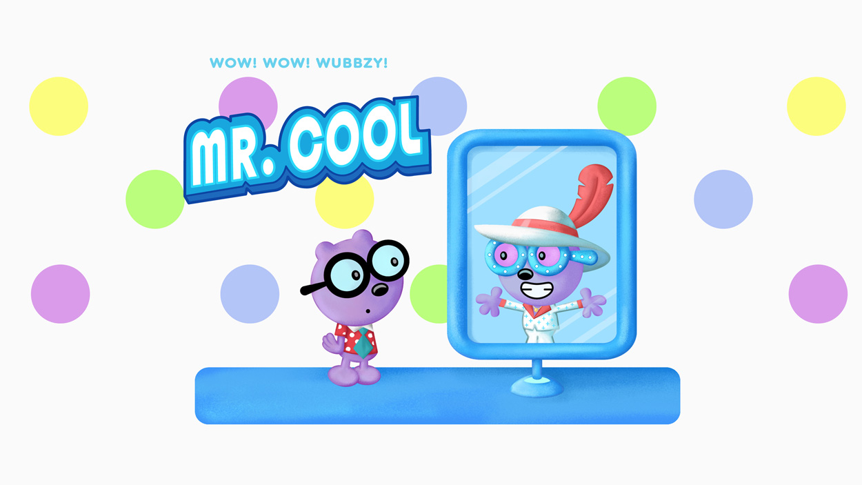 Mr. Cool (2006) Wow! Wow! Wubbzy! Cartoon Episode Guide