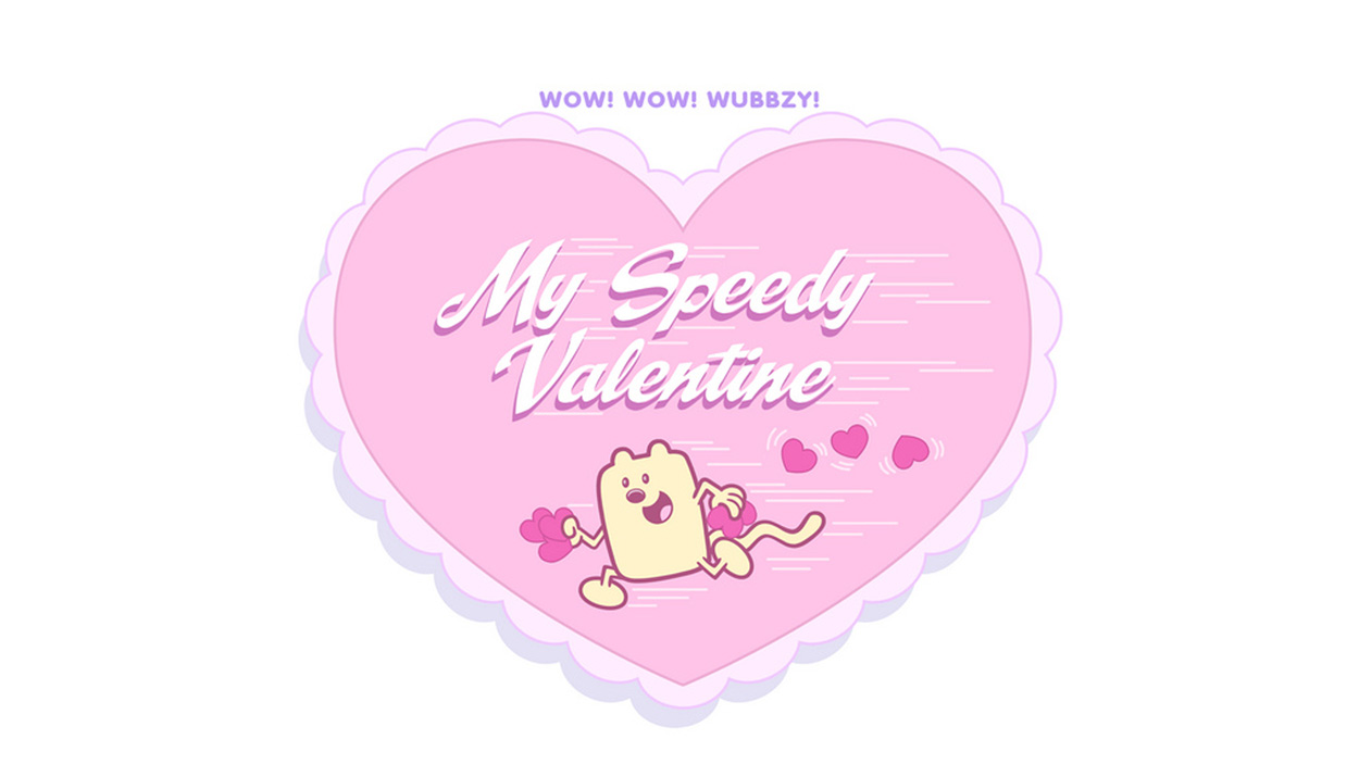 my speedy valentine 2009 wow wow wubbzy cartoon episode guide