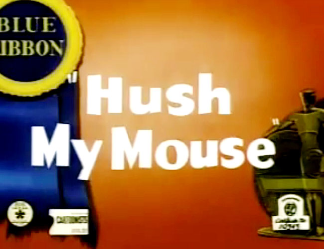 Cartoon Pictures and Video for Hush My Mouse (1946) | BCDB